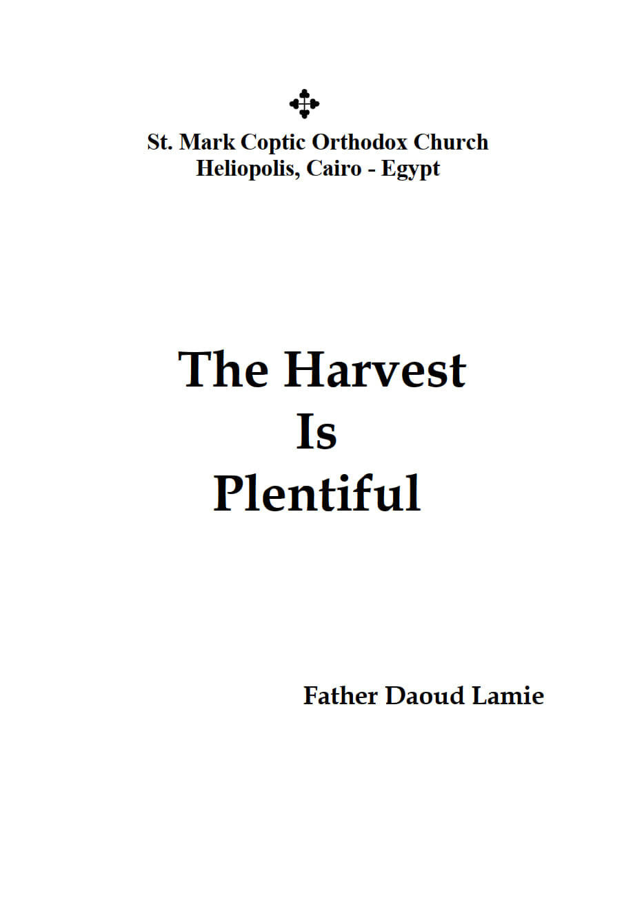 The Harvest is Plentiful